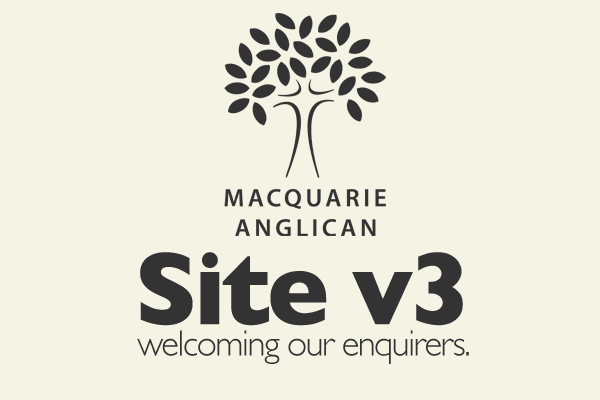 Macquarie Anglican - Site v3 - Welcoming our enquirers.